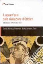 A novant'anni dalla rivoluzione d'ottobre libro