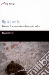 Opus incerta. Istantanee di un viaggio alla computer grafica libro