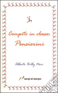 Compito in classe. Pensierini