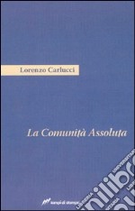 La comunità assoluta libro