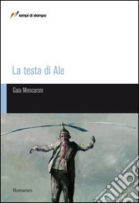 La testa di Ale libro