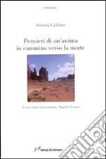 Pensieri di un'anima in cammino verso la morte libro