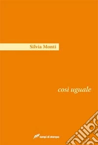 Così uguale