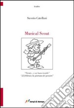 Musical scout