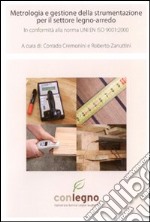 Metrologia e gestione della strumentazione per il settore legno-arredo libro