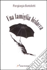 Una famiglia bislacca libro