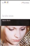 La vita senza libro di Mormile Massimo