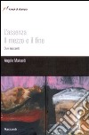 L'assenza il mezzo il fine libro