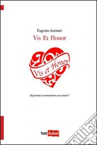 Vis et honor