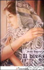 Il Bivio libro