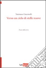 Verso un cielo di stelle nuove libro