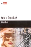 Notte al Green Park libro