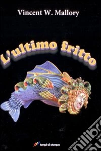 L'Ultimo fritto
