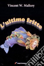 L'Ultimo fritto libro