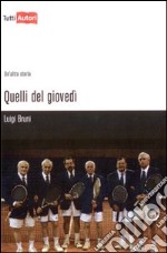 Quelli del giovedì libro