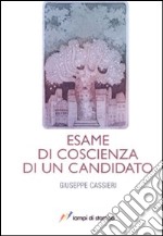 Esame di coscienza di un candidato libro