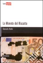 La Moneta del riscatto libro