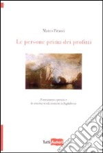 Le persone prima dei profitti libro