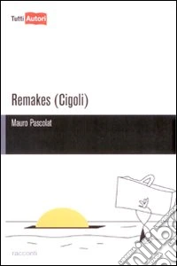 Remakes (Cigoli) libro