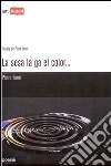 La sesa la ga el color... libro di Isoni Pietro