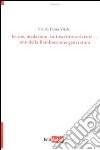 Io, me, medesimo, sottoscritto scrivente... Uno della bamboccione generation libro di Vitale Nicola F.