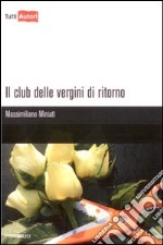 Il Club delle vergini di ritorno libro