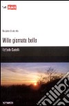 Mille giornate belle libro