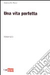 Una Vita perfetta libro