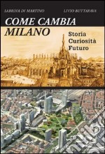 Come cambia Milano libro