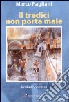 Il Tredici non porta male libro