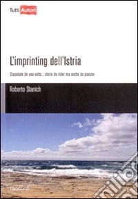 L'Imprinting dell'Istria