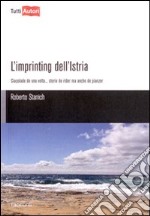 L'Imprinting dell'Istria libro