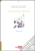 Dieci anni di musical scout