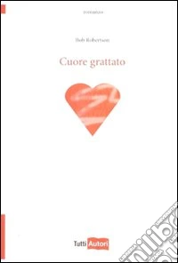 Cuore grattato