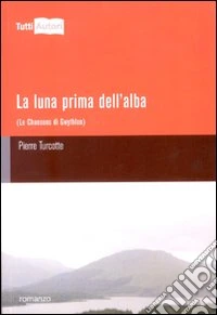 La luna prima dell'alba libro