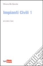 Impianti civili. Vol. 1 libro