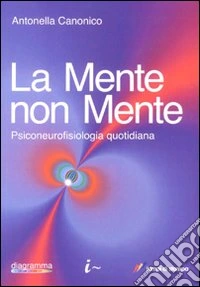 La Mente non mente