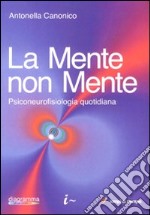 La Mente non mente libro