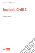 Impianti civili. Vol. 2 libro