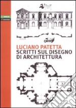 Scritti sul disegno di architettura libro