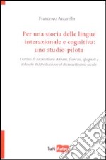 Per una storia delle lingue internazionale e cognitiva: uno studio-pilota libro