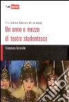 Un anno e mezzo di teatro studentesco libro di Azzarello Francesco