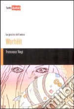 Warheit. La giostra dell'anima libro