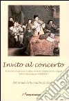 Invito al concerto. Riflessioni ed esperienze su alcuni momenti del processo di sviluppo della forma musicale concerto libro di Setti Corrado Goglio Gabriella