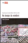 Ho tempo da vendere libro di Simonato Gianni