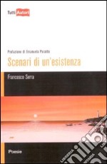 Scenari di un'esistenza libro