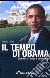 Il Tempo di Obama. Diario di un inizio. Il primo anno libro