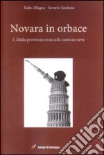 Novara in orbace. Vol. 1 libro