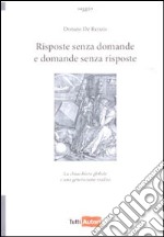 Risposte senza domande e domande senza risposte