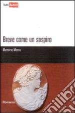 Breve come un sospiro libro